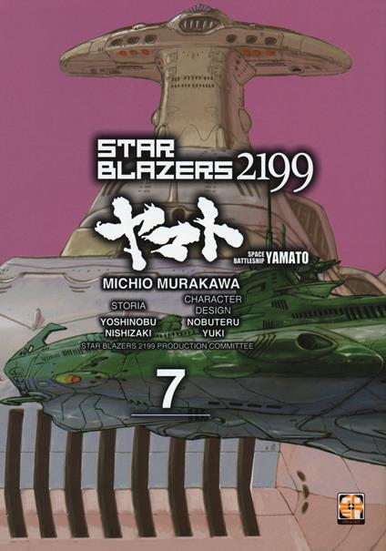 Star blazers 2199. Space battleship Yamato. Vol. 7 - Michio Murakawa,Yoshinobu Nishizaki,Nobuteru Yuki - copertina