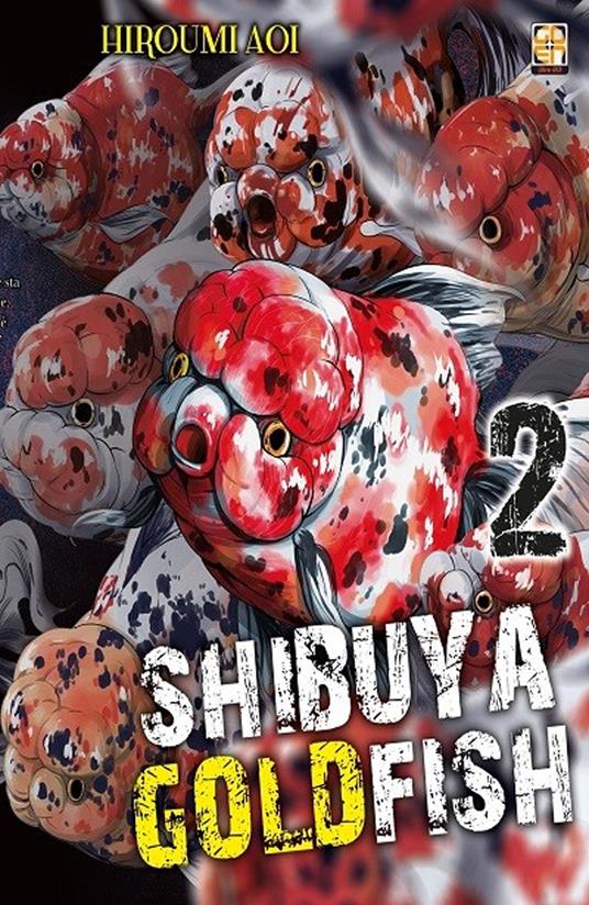 Shibuya goldfish. Vol. 2 - Hiroumi Aoi - copertina