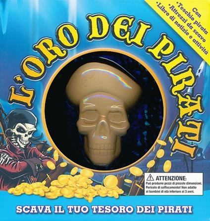 L' oro dei pirati. Ediz. illustrata. Con gadget - copertina