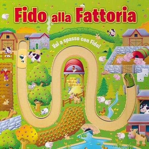 Fido alla fattoria - Tom James,Paul Dronsfield - copertina