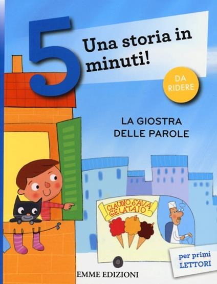 La giostra delle parole. Una storia in 5 minuti! Ediz. a colori - Ferdinando Albertazzi - copertina