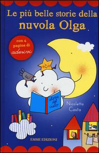 Le più belle storie della nuvola Olga. Con adesivi. Ediz. illustrata - Nicoletta Costa - copertina