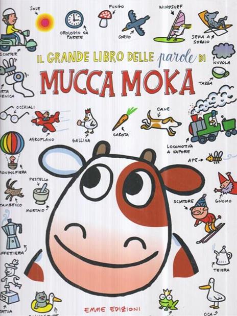 Il grande libro delle parole di mucca Moka. Ediz. illustrata - Agostino Traini - 3