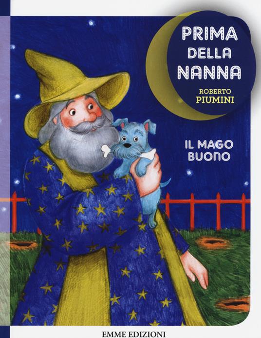 Il mago buono. Prima della nanna - Roberto Piumini - copertina