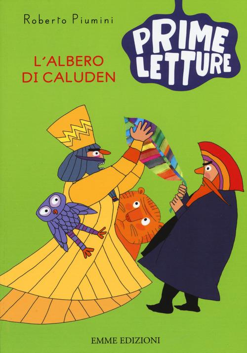 L' albero di Caluden. Ediz. illustrata - Roberto Piumini - copertina