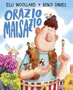 Orazio Maisazio. Ediz. illustrata