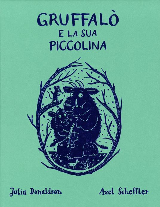  Il Gruffalò-Gruffalò e la sua piccolina. Ediz. a colori -  Donaldson, Julia, Scheffler, Axel, Pelaschiar, Laura, Pecoraro, Giovanna -  Libri