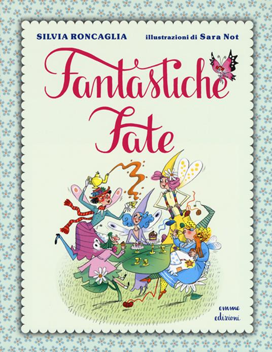 Fantastiche fate - Silvia Roncaglia - copertina