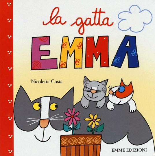 La gatta Emma. Ediz. illustrata - Nicoletta Costa - copertina