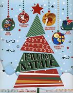 Favoloso Natale. Ediz. illustrata