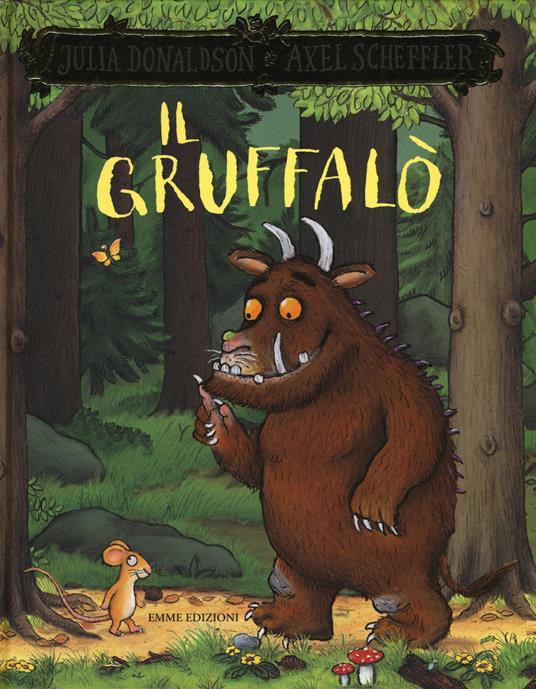 Il Gruffalò. Ediz. a colori - Julia Donaldson - Libro - Emme