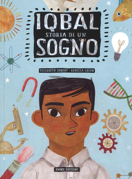 Iqbal. Storia di un sogno - Elizabeth Suneby - copertina