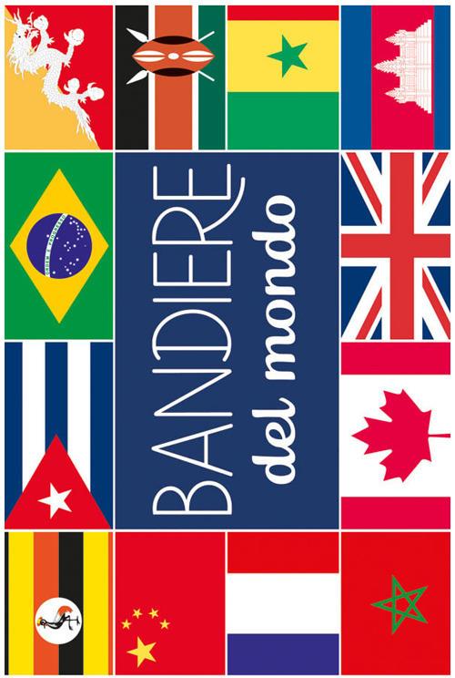 Bandiere del mondo. Ediz. a colori - Libro - Emme Edizioni - Album | IBS