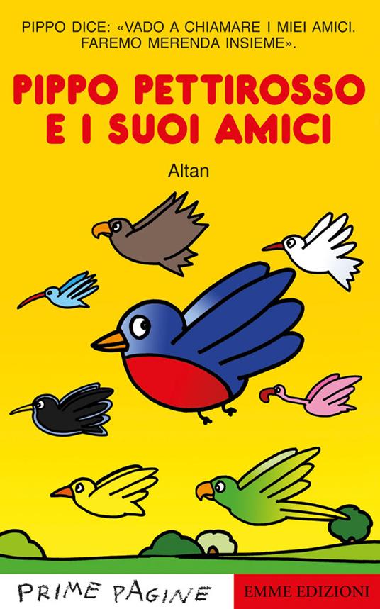 Pippo pettirosso e i suoi amici. Stampatello maiuscolo - Altan - copertina