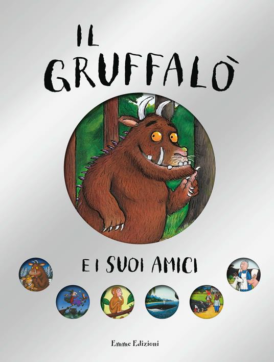 Il Gruffalò e i suoi amici. Ediz. a colori - Julia Donaldson,Axel Scheffler - copertina