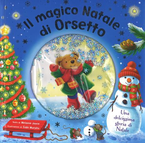 Il magico Natale di Orsetto - Melanie Joyce - copertina