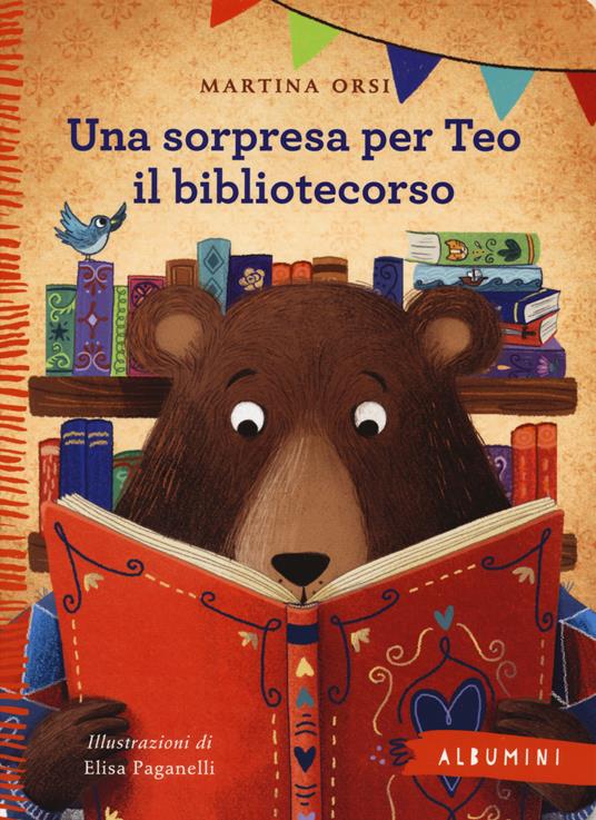 Teo il bibliotecorso. Ediz. a colori - Martina Orsi - Libro - Emme Edizioni  - Albumini