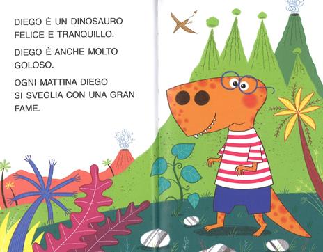 Diego il dinosauro. Stampatello maiuscolo. Ediz. a colori - Raffaella Bolaffio - 2