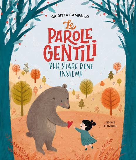 Le parole gentili. Per stare bene insieme. Ediz. illustrata - Giuditta Campello - copertina