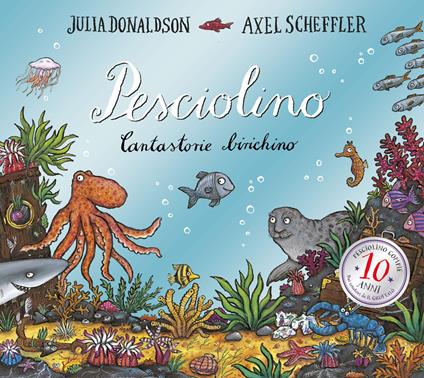 Pesciolino. Cantastorie birichino. Ediz. a colori - Julia Donaldson - copertina