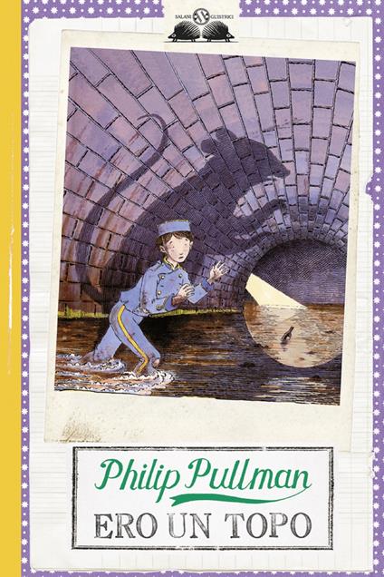 Ero un topo - Philip Pullman,Peter Bailey,Mariarosa Zannini - ebook