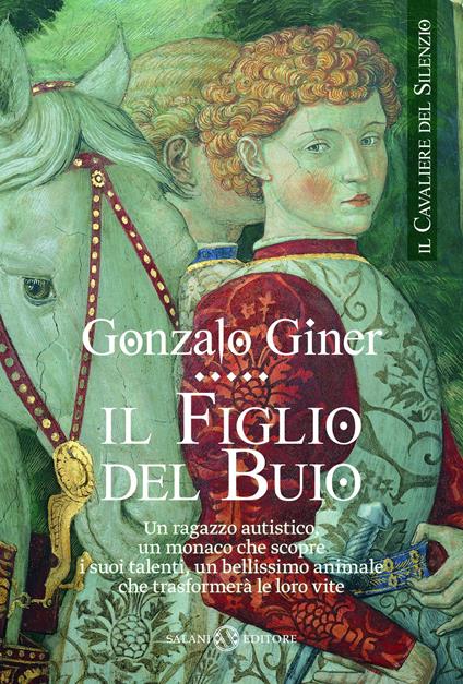 Il figlio del buio. Il cavaliere del silenzio. Vol. 1 - Gonzalo Giner,Andrea Carlo Cappi - ebook