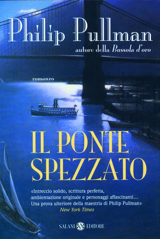 Il ponte spezzato - Philip Pullman,Elda Levi - ebook