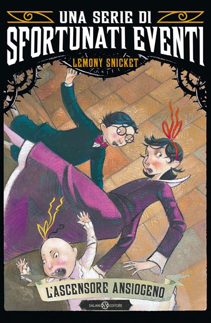 L' ascensore ansiogeno. Una serie di sfortunati eventi. Vol. 6 - Lemony Snicket,Bret Helquist,Valentina Daniele - ebook