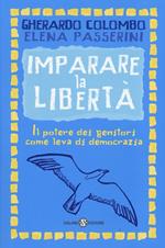 Imparare la libertà. Il potere dei genitori come leva di democrazia