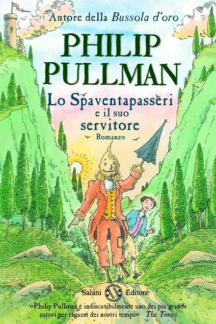 Lo spaventapasseri e il suo servitore - Philip Pullman,Peter Bailey,Gloria Pastorino - ebook