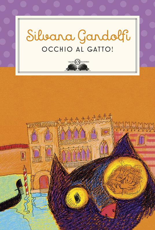 Occhio al gatto - Silvana Gandolfi,Giulia Orecchia - ebook