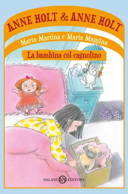 Maria Martina e Maria Maggina. La bambina col cagnolino - Anne Holt,Anne G. Holt,Lucia Barni - ebook