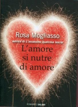 L' amore si nutre di amore - Rosa Mogliasso - copertina