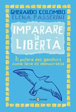 Imparare la libertà. Il potere dei genitori come leva di democrazia