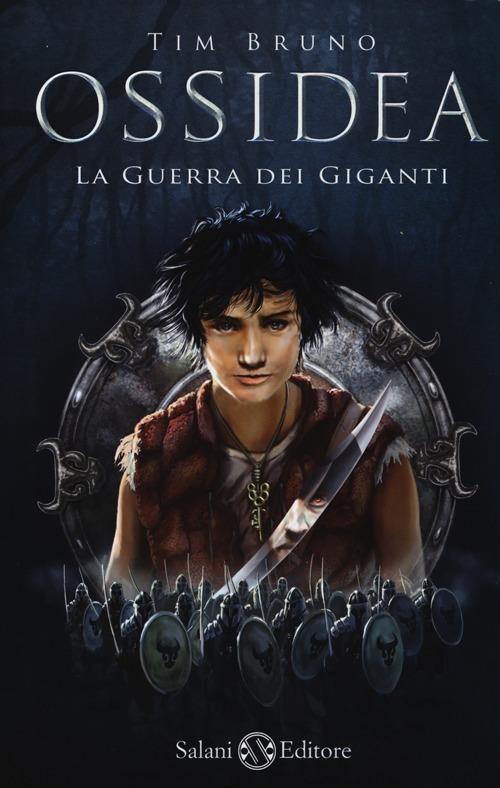 La guerra dei giganti. Ossidea. Vol. 2 - Tim Bruno - copertina