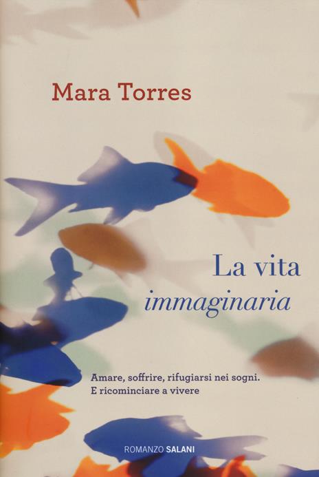 La vita immaginaria - Mara Torres - 5