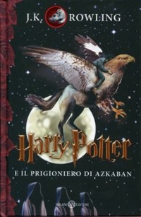 Harry Potter e il prigioniero di Azkaban. Ediz. papercut MinaLima (Vol. 3)  : Rowling, J. K., Bartezzaghi, Stefano, Masini, Beatrice: : Libri