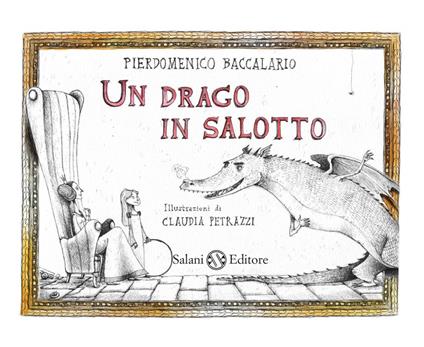 Un drago in salotto - Pierdomenico Baccalario,Claudia Petrazzi - ebook