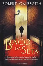 Il baco da seta. Un'indagine di Cormoran Strike