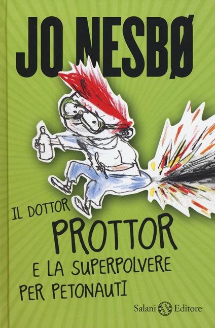 Il dottor Prottor e la superpolvere per petonauti - Jo Nesbø - copertina