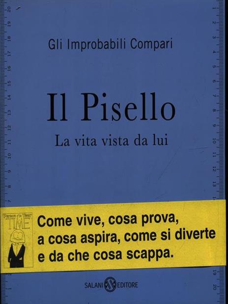 Il pisello. La vita vista da lui - Gli Improbabili Compari - 2