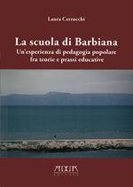 La scuola di Barbiana. Un'esperienza di pedagogia popolare fra teoria e prassi educative