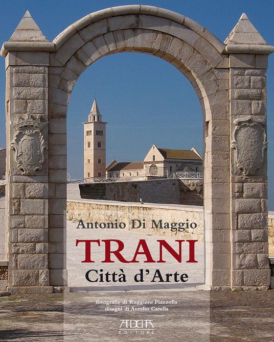 Trani. Città d'arte - Antonio Di Maggio - copertina