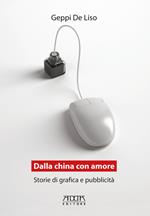 Dalla China con amore. Storie di grafica e pubblicità