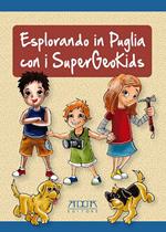 Esplorando in Puglia con i SuperGeoKids