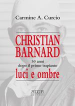 Christian Barnard. 50 anni dopo il primo trapianto. Luci e ombre
