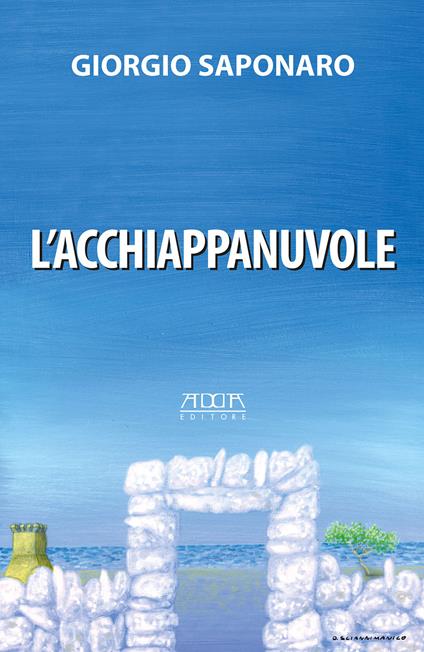 L' acchiappanuvole - Giorgio Saponaro - copertina