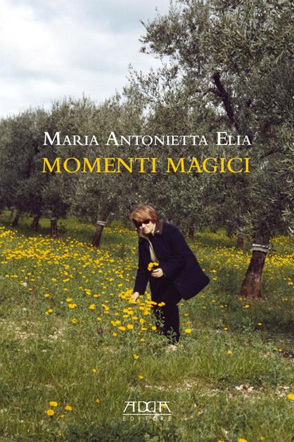 Momenti magici - Maria Antonietta Elia - copertina