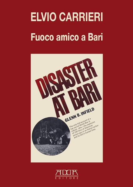 Fuoco amico a Bari - Elio Carrieri - copertina