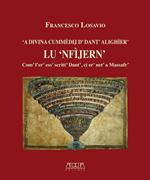 'A Divina Cummèdij d' Dant' Alighièr'. Lu «Nfìern». Com' l'er' ess' scritt' Dant', ci er' net' a Massafr'